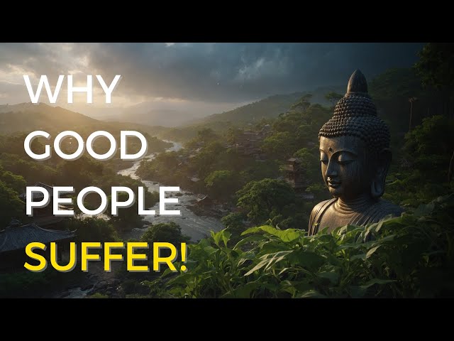 The Hidden Truth Behind Good People's Struggles – A Buddha Story