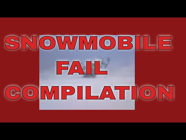 FAIL COMPILATION   only video (SNOWMOBILE)