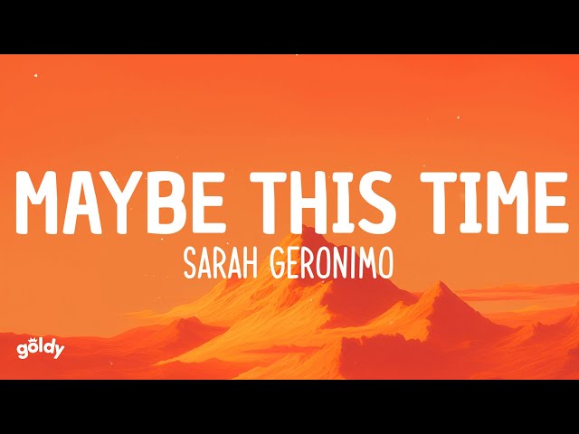 Sarah Geronimo - Maybe This Time (Lyrics)