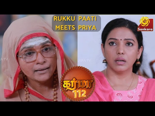 KARMA Episode 112 | Rukku Paati Meets Priya | 1930s Agraharam | 8:00 pm on Sri Sankara