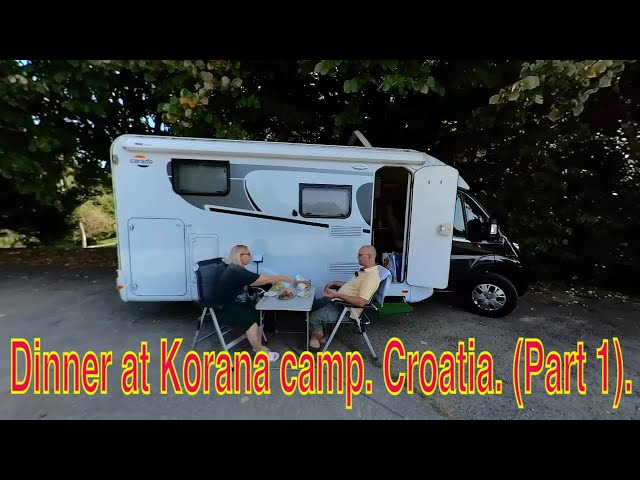 Dinner at Korana camp. Croatia. (Part 1).