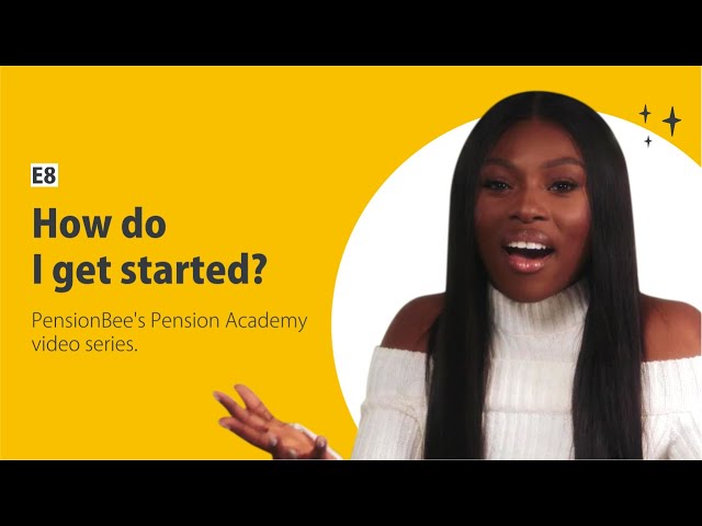 How do I get started? - PensionBee's Pension Academy with Patricia Bright