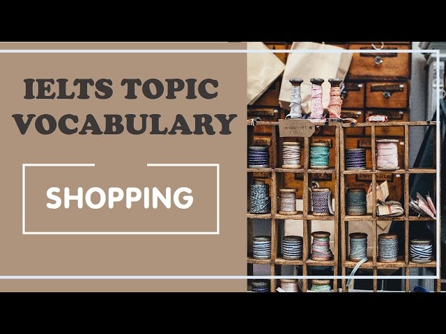 IELTS Vocabulary band 8 : shopping