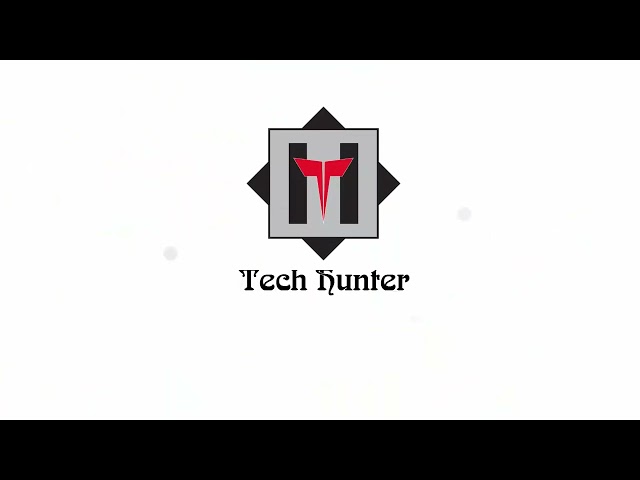 Tech Hunter channel intro-A Small Tutorial Channel