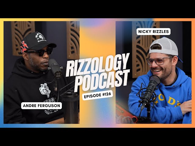 #126 | Andre Ferguson | Rizzology