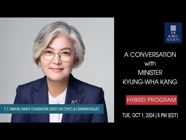 A Conversation with Minister Kyung-wha Kang