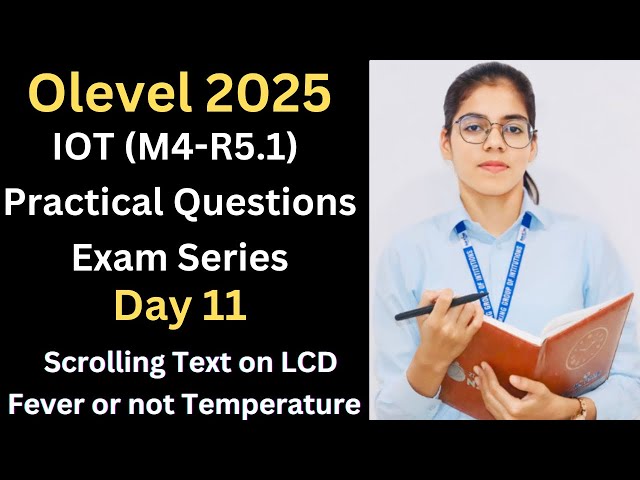 Scrolling Text on LCD | Fever or not Temperature Sensor | Even Number print | IoT Practical Exam