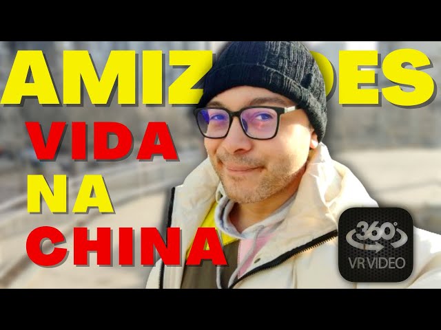 Vale apena ter amigos Brasileiros? | China em 360°