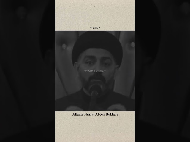 Allama Nusrat Abbas Bukhari❤️#youtube #trendingshorts #youtubeshorts #onthisday #viralshorts