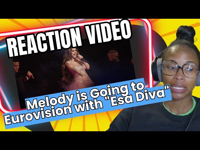 REACTION: Melody's "Esa Diva" #BenidormFest2025