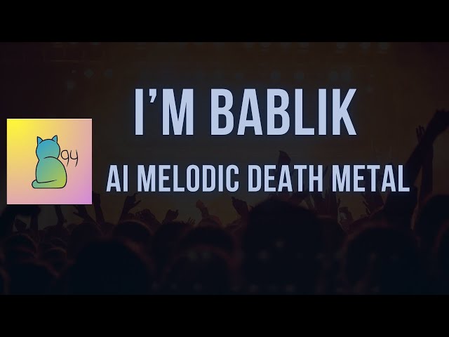 I’m Bablik - Fast-Paced Melodic Death Metal | Official Lyric Video