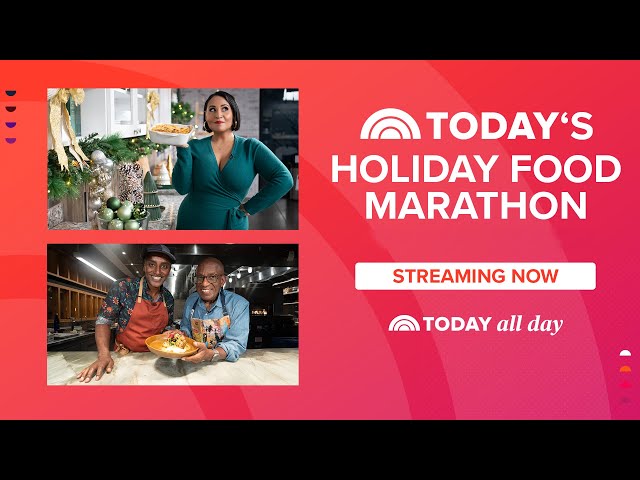 Tune in to TODAY's Food Marathon for perfect holiday dinners and desserts the whole family will love