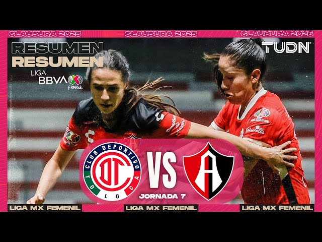 Resumen y goles | Toluca vs Atlas | Liga MX Femenil - J7 CL2025 | TUDN