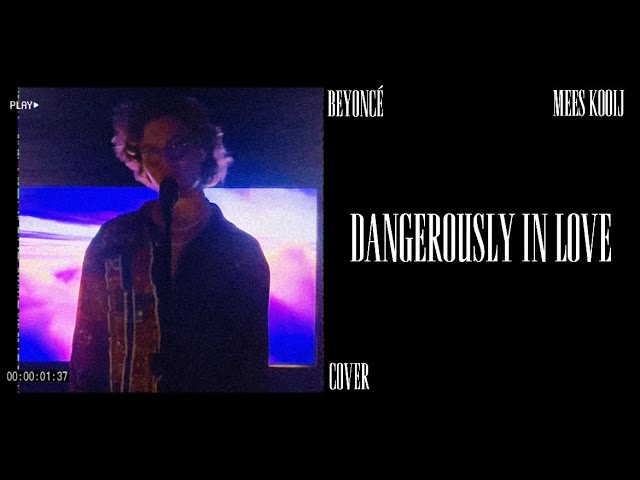 DANGEROUSLY IN LOVE (RENAISSANCE) - BEYONCÉ (cover) | MEES KOOIJ