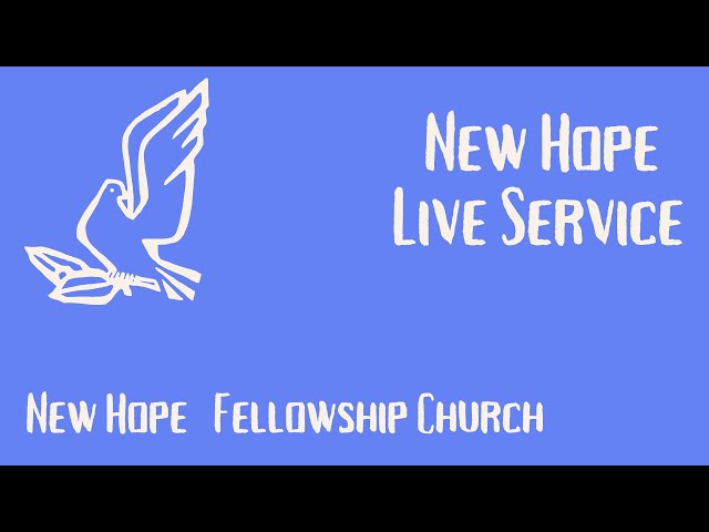 New Hope Fellowship Live Service 11/06/2023