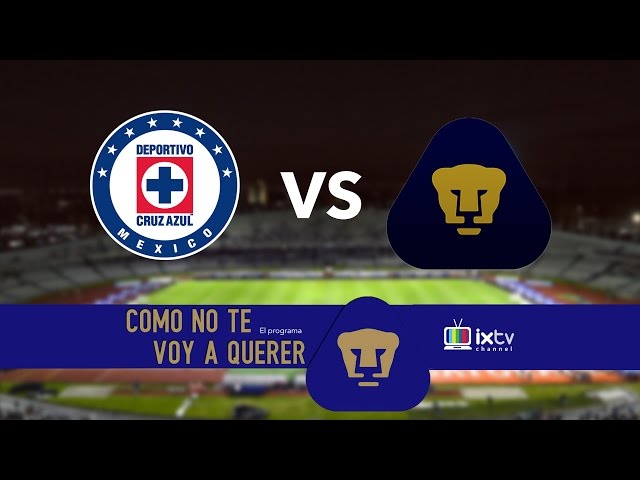 Cruz Azul vs Pumas Jornada 2 Apertura 2016 - COMO NO TE VOY A QUERER