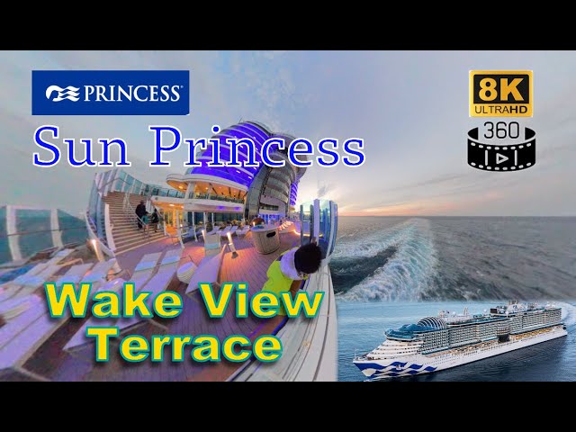 Sun Princess - Wake View Terrace [8K] [360] #sunprincess #8kvideo #360video