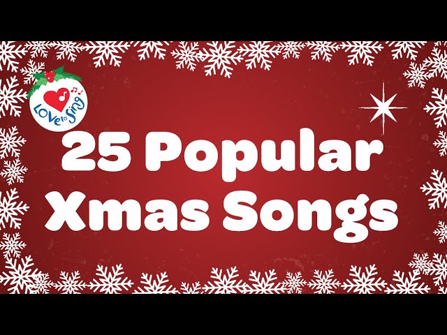 25 popular Xmas Songs with Lyrics to Sing Along