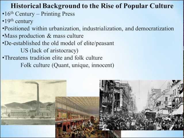 Historical Background of Popular Culture