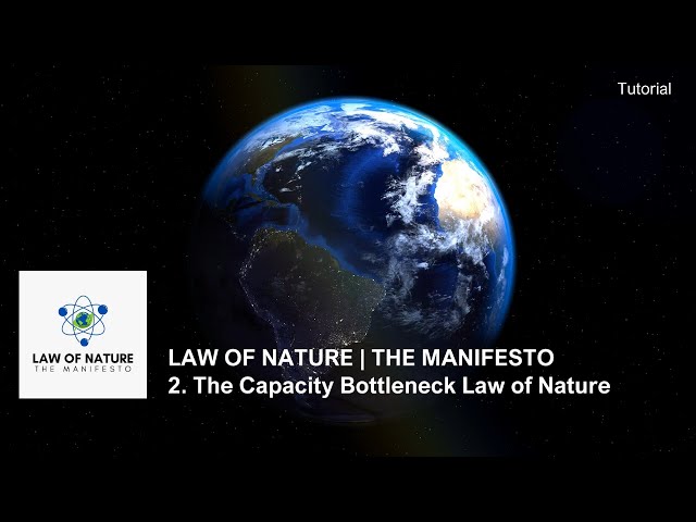 LoN-Manifesto Tutorial 2: The Capacity Bottleneck Law of Nature