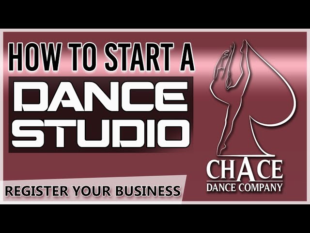 How to Start a Dance Studio- Registering Your Business