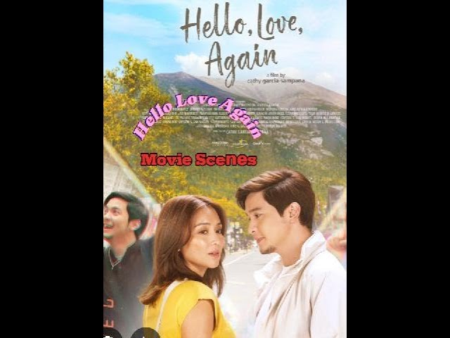 Hello Love Again movie scene #amoyselos