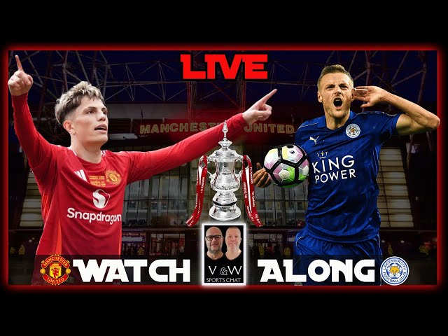 Thrilling FA CUP Battle: Manchester United Takes on Leicester City!