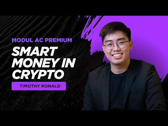 Modul Akademi Crypto Premium | Smart Money in Crypto by Timothy Ronald #kripto #akademicrypto