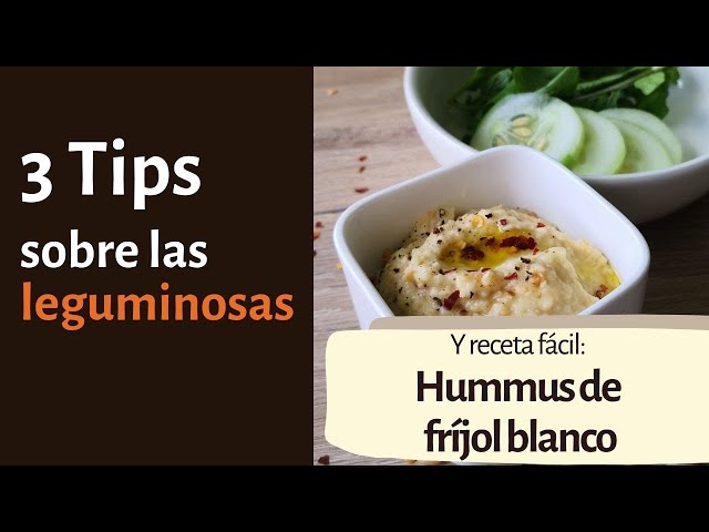 Receta: Hummus de blanquillo y tips leguminosas