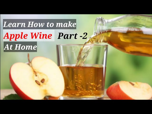 APPLE WINE part 2 / Apple Wine Without Yeast / Home Made Apple Wine Easy Recipe