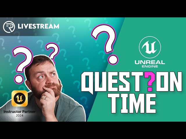 Answering Your Unreal Engine 5 Questions #142