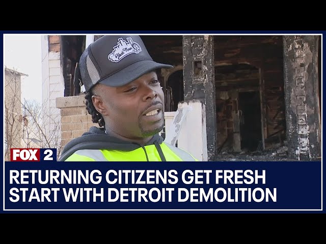 Returning citizens get fresh start with Detroit Demolition, rebuilding their lives - and the city