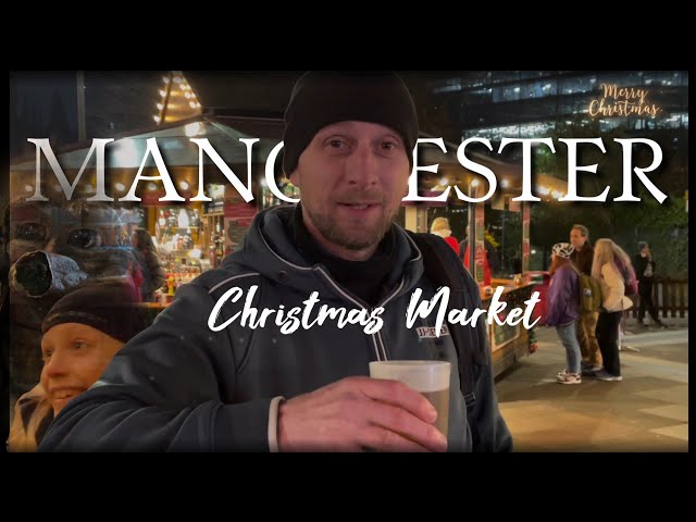 Manchester has the best Christmas Market in the UK