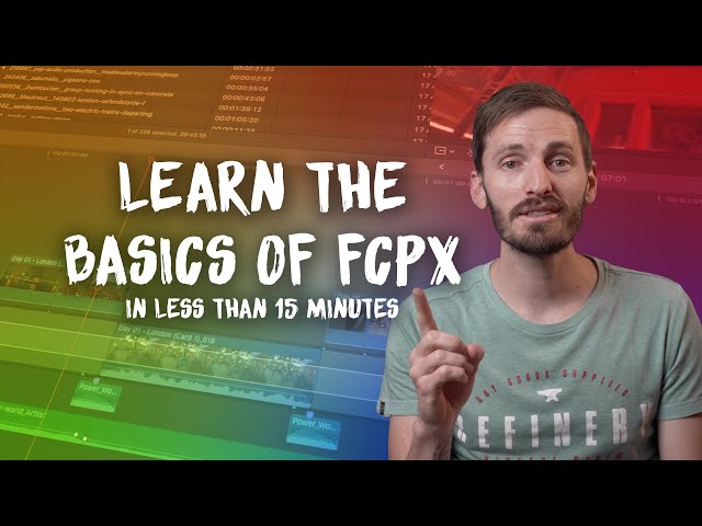 The Basics of Final Cut Pro in less than 15 minutes | FCPX Tutorial