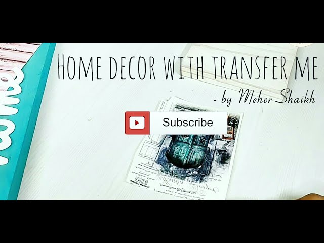 Home decor with Transfer me - Video tutorial