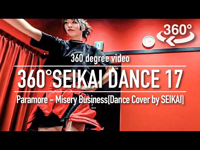 【360°動画】 Paramore - Misery Business[Dance Cover by SEIKAI]