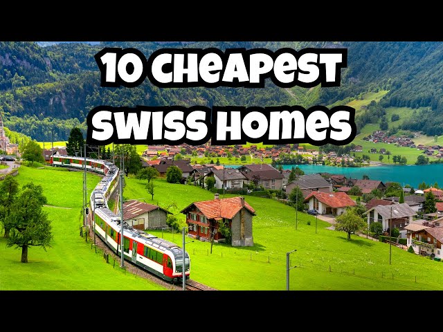 10 Cheapest Switzerland Mortgages. Switzerland Real Estate Invesment.