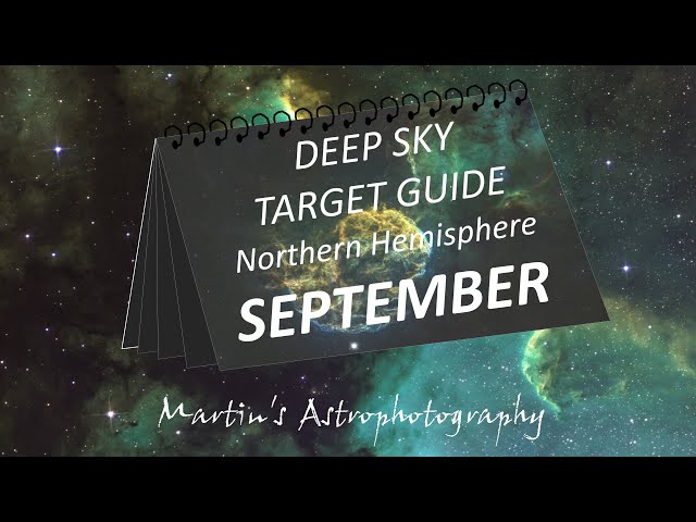 Deep Sky Astrophotography Target Guide for the Northern Hemisphere   SEPTEMBER