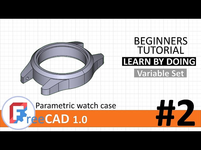 FreeCAD 1.0 beginners tutorial #2: Parametric watch case using Variable set