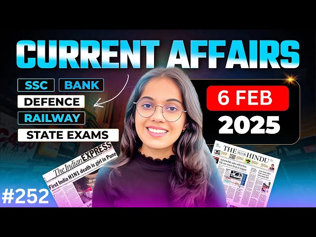 6 February 2025 Current Affairs I Daily Current Affairs I Current Affairs Today I by Nikita Ma,am