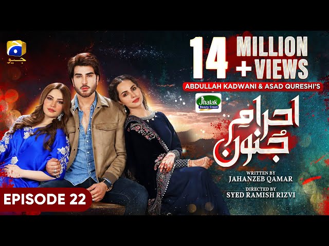 Ehraam-e-Junoon Episode 22 - [Eng Sub] - Digitally Presented by Jhalak Beauty Cream - 17th July 2023