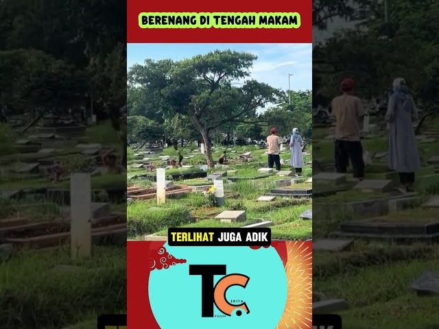 KETIKA MAKAM JADI TEMAPT WISATA