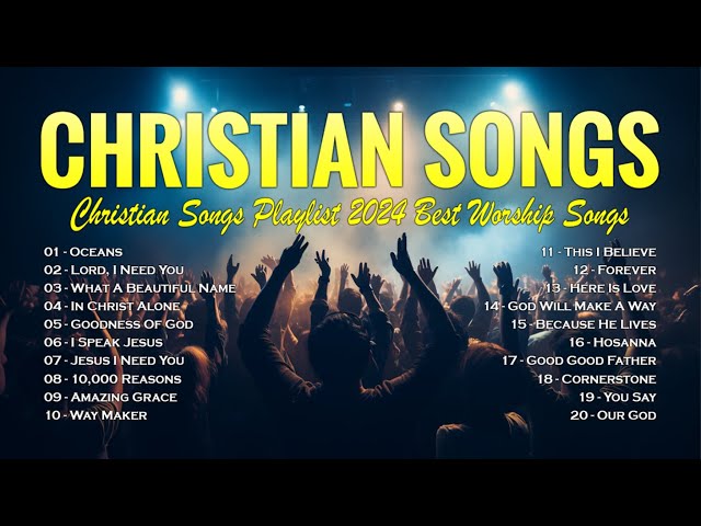 Christian Songs Playlist 2024 Best Worship Songs - Praise and Worship Non Stop #Lyrics