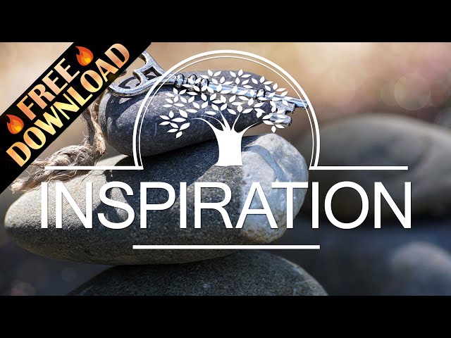 Royalty Free Music - Inspirational [Free Download]