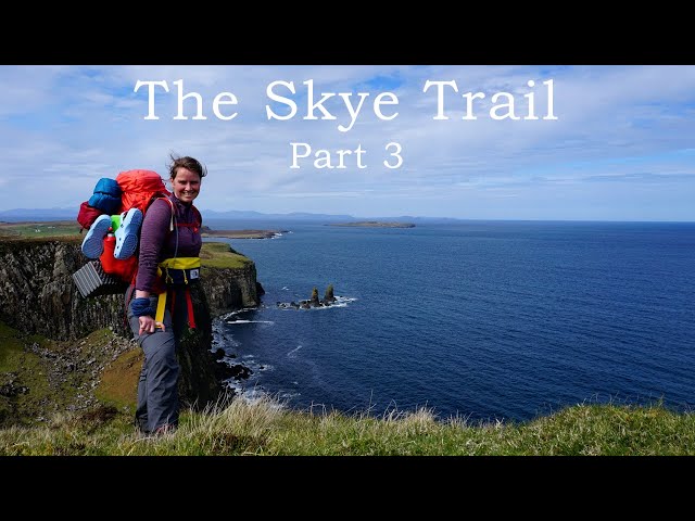 Solo Hiking The Skye Trail - Part 3