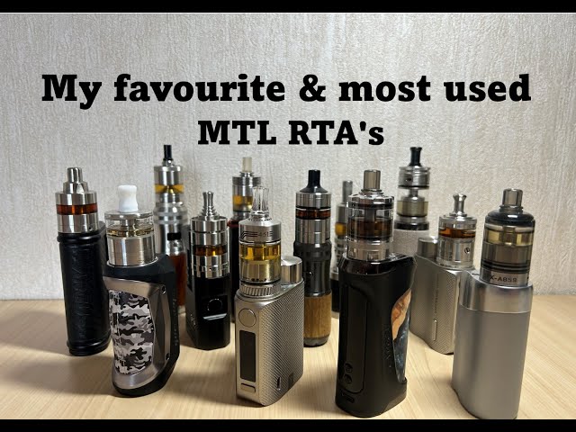 My favourite & most used MTL RTAs with a variety of NET liquids that keep my tobacco desirers at bay