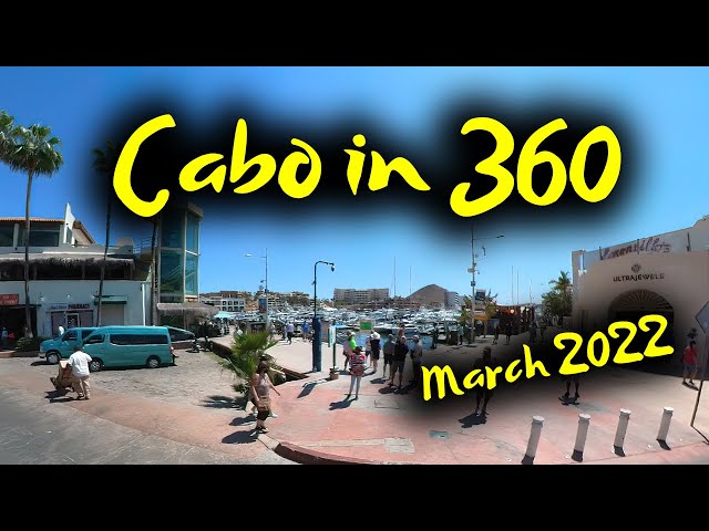 CABO SAN LUCAS LIFE 2022 360° Virtual Tour