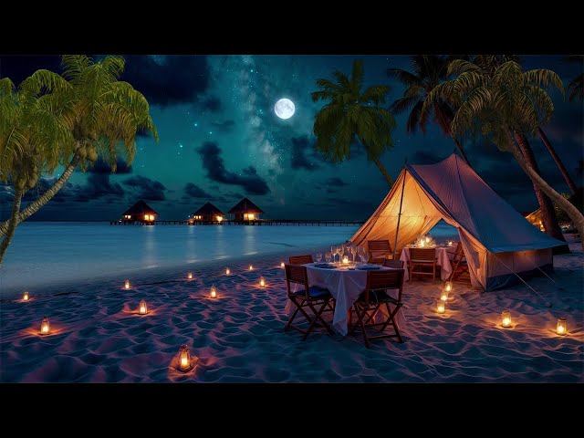 🌙 Dreamy Tropical Beach Night with Gentle Sea Sounds & Romantic Dinner Ambience 🌊