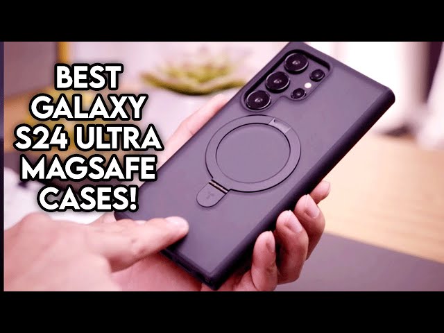 Top 6 Best Galaxy S24 Ultra Magsafe Cases [2025]  ✅