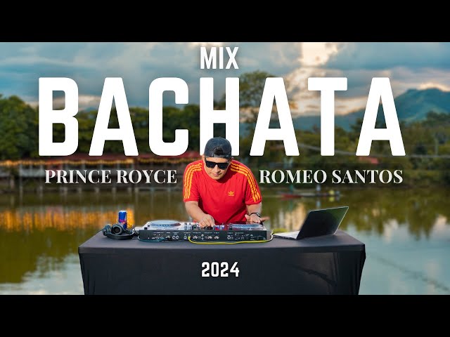 MIX BACHATA 2024 I PRINCE ROYCE FT AVENTURA I DJ LUCHO CUBA ❤️🔥